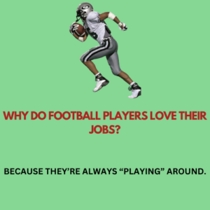 Why do football players love their jobs?