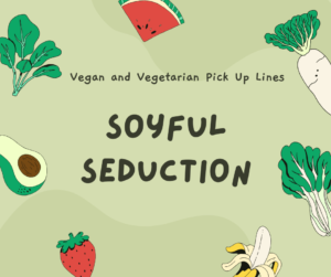 Soyful Seduction