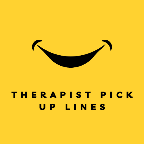 therapist pick up lines