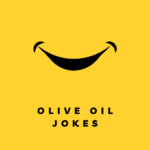 olive oil jokes