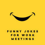 funny jokes for work meetings