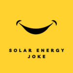 Solar Energy Jokes