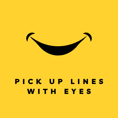 pick up lines with eyes