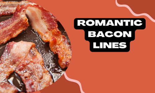 Romantic Bacon Lines