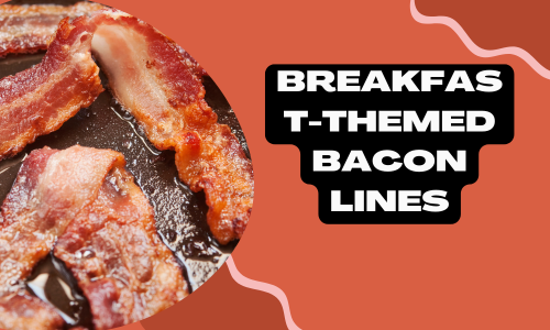 Breakfast-Themed Bacon Lines