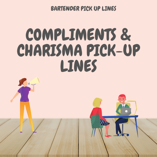 Compliments & Charisma Pick-Up Lines