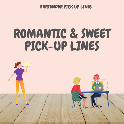 Romantic & Sweet Pick-Up Lines