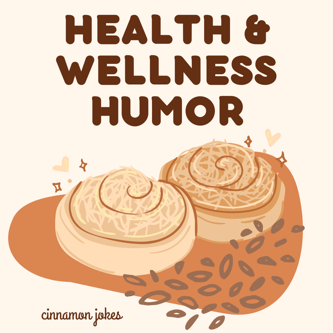 Health & Wellness Humor