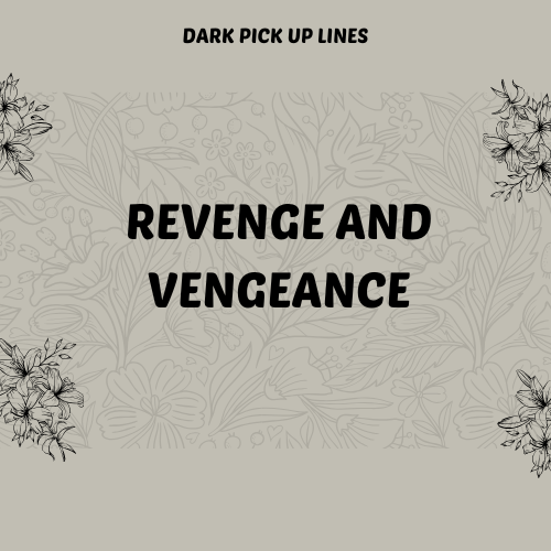 Revenge and Vengeance