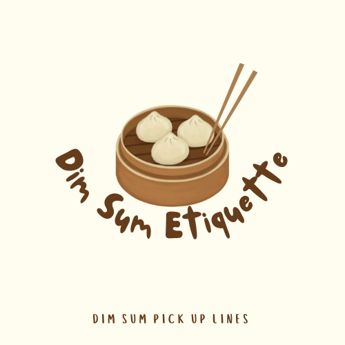 Dim Sum Etiquette