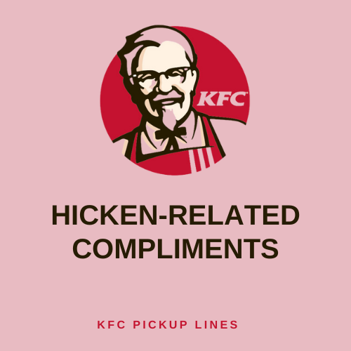 hicken-Related Compliments