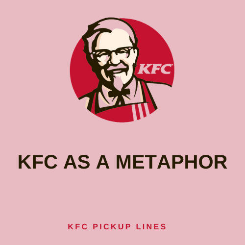 KFC as a Metaphor