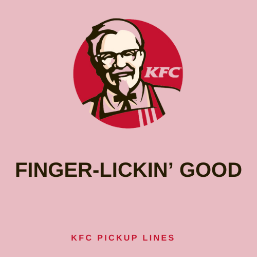 Finger-Lickin’ Good