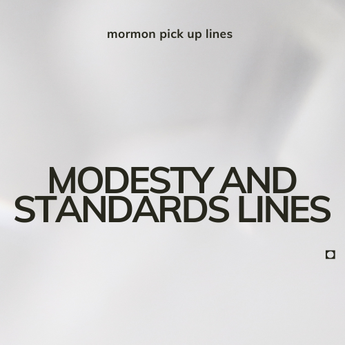 Modesty and Standards Lines