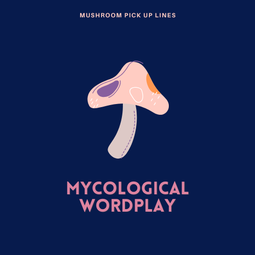 Mycological Wordplay