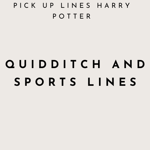 Quidditch and Sports Lines