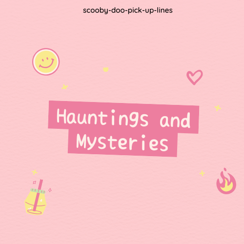 Hauntings and Mysteries