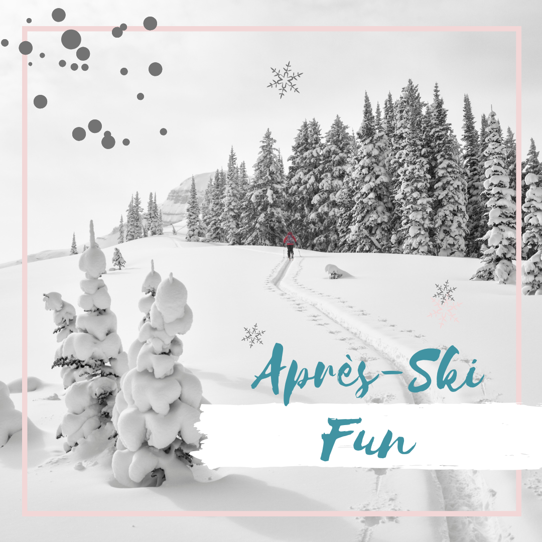 Après-Ski Fun