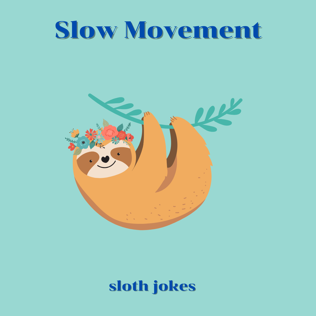 Slow Movement