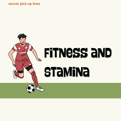 Fitness and Stamina