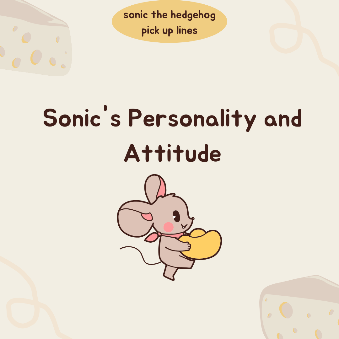 Sonic's Personality and Attitude