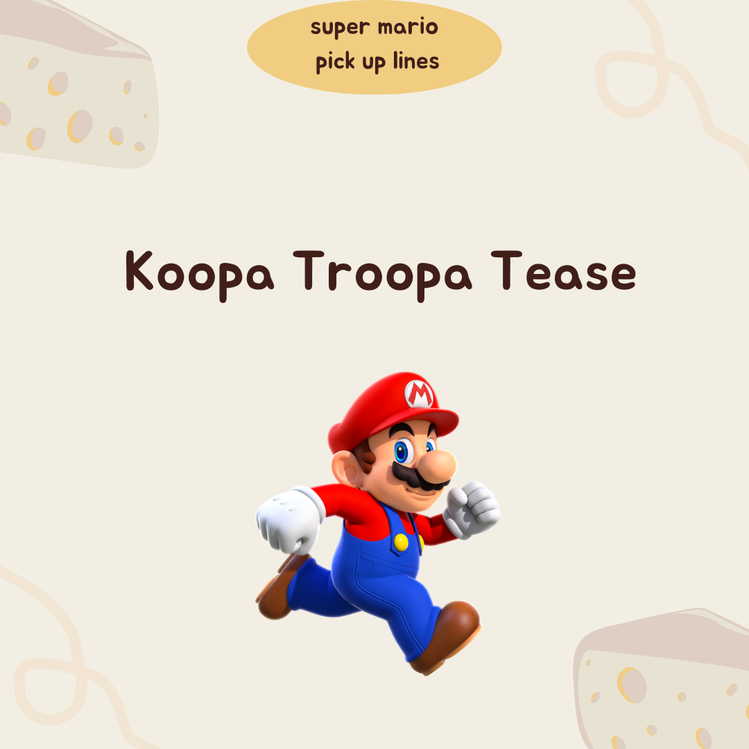 Koopa Troopa Tease