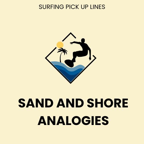 Sand and shore analogies