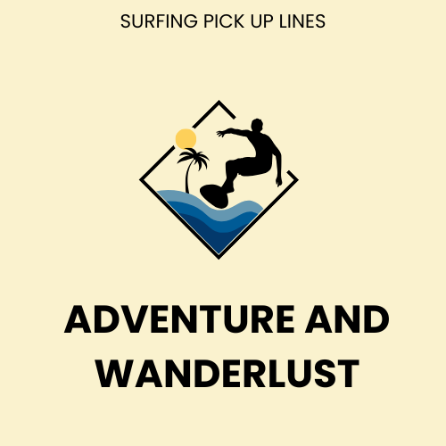 Adventure and wanderlust