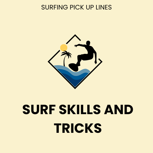 Surf skills and tricks