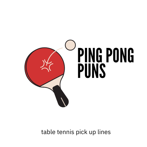 Ping Pong Puns