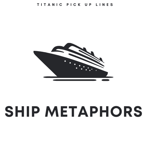 Ship Metaphors