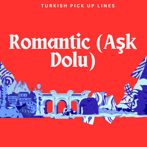 Romantic (Aşk Dolu)