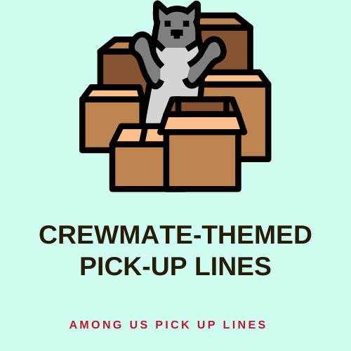 Crewmate-Themed Pick-Up Lines