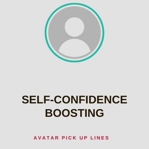 Self-Confidence Boosting