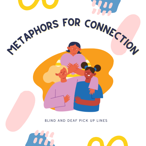 Metaphors for Connection