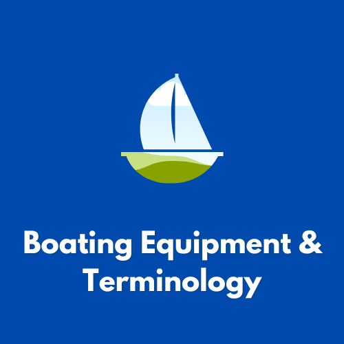 Boating Equipment & Terminology