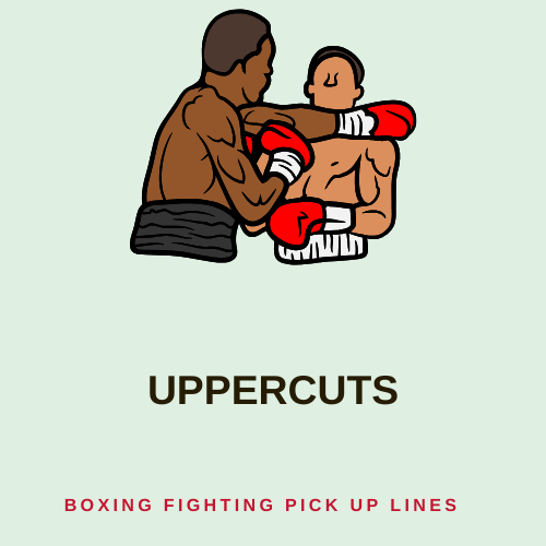 Uppercuts