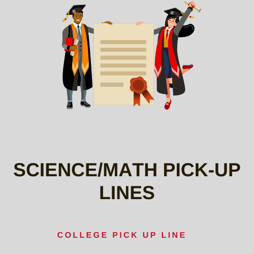 Science/Math Pick-Up Lines