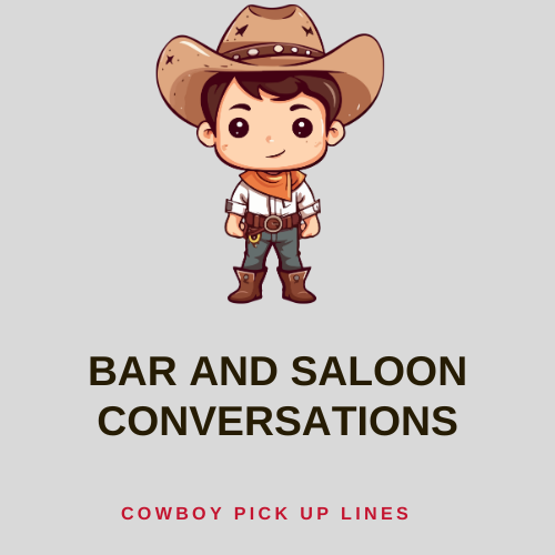 Bar and Saloon Conversations