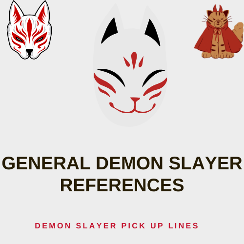 General Demon Slayer References