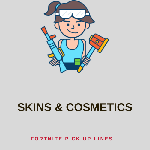 Skins & Cosmetics