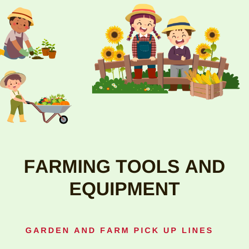 Farming Tools and Equipment