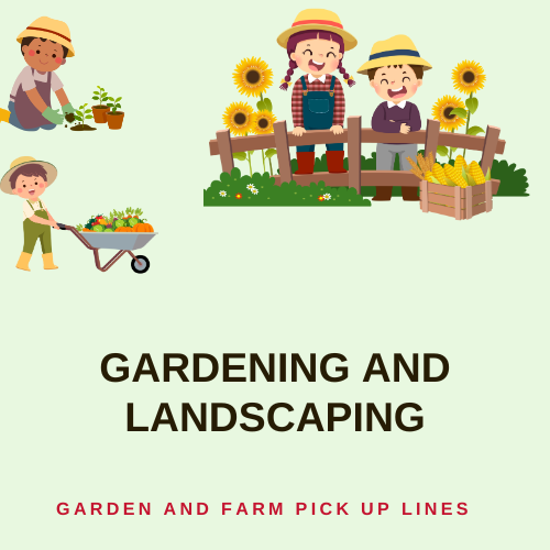 Gardening and Landscaping