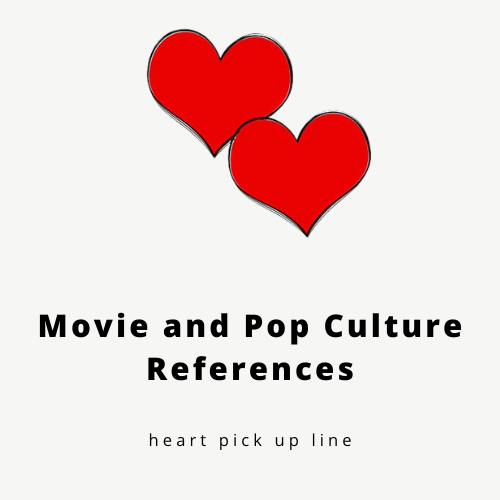 Movie and Pop Culture References