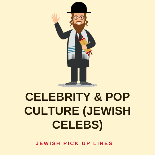 Celebrity & Pop Culture (Jewish Celebs)