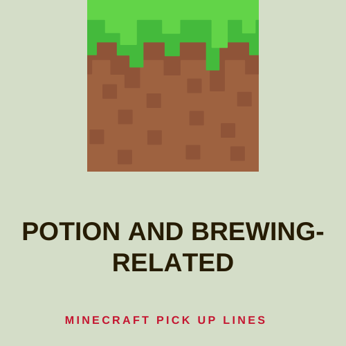 Potion and brewing-related