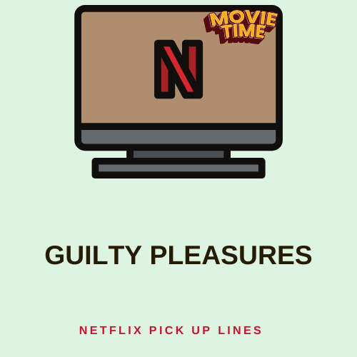 Guilty Pleasures