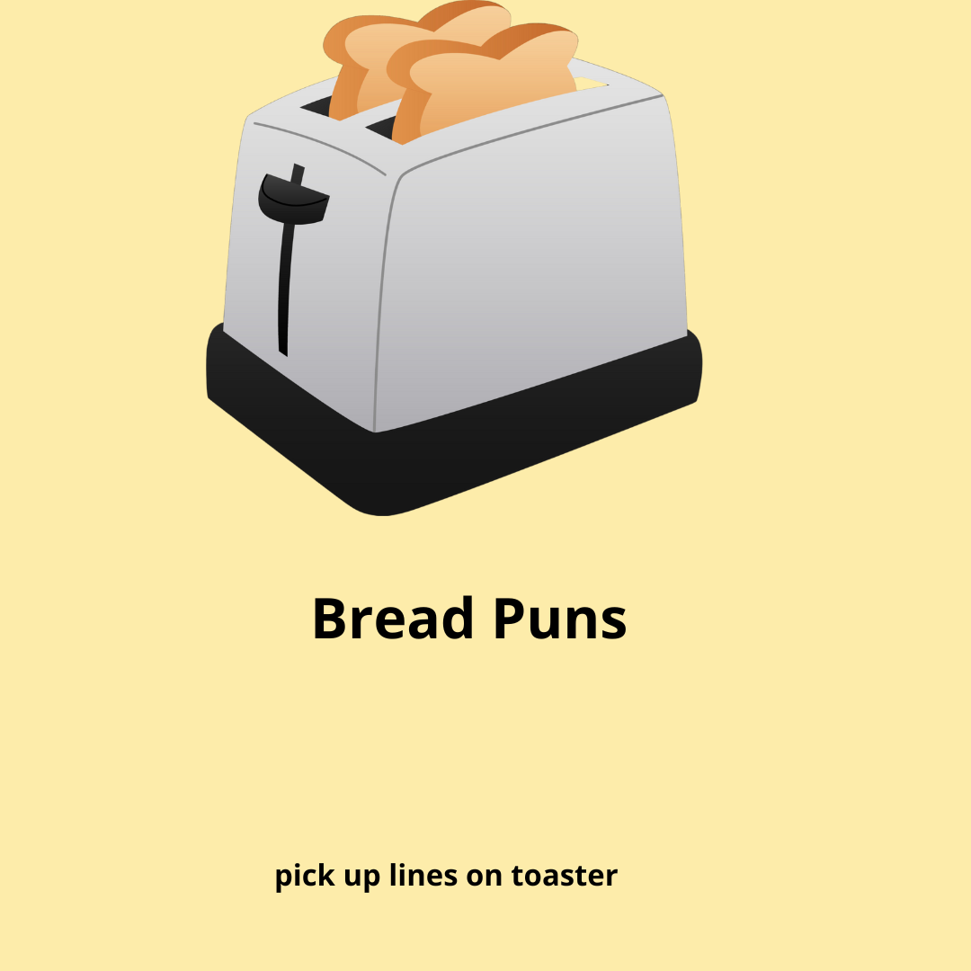 Bread Puns