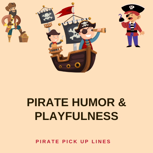 Pirate Humor & Playfulness