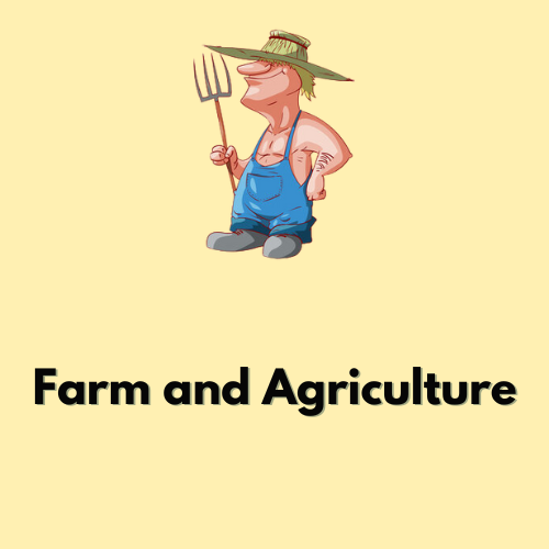 Farm and Agriculture